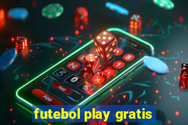 futebol play gratis